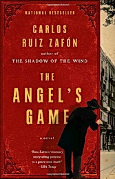 The Angel's Game by Carlos Ruiz Zafon